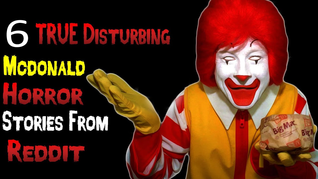6 True Creepy Mcdonald's Horror Stories - YouTube