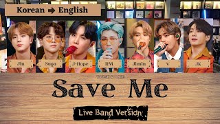 BTS 'Save Me' (Live Band Ver.) (Tiny Desk) Lyrics (HAN ROM ENG) [Concept Lyric Video]