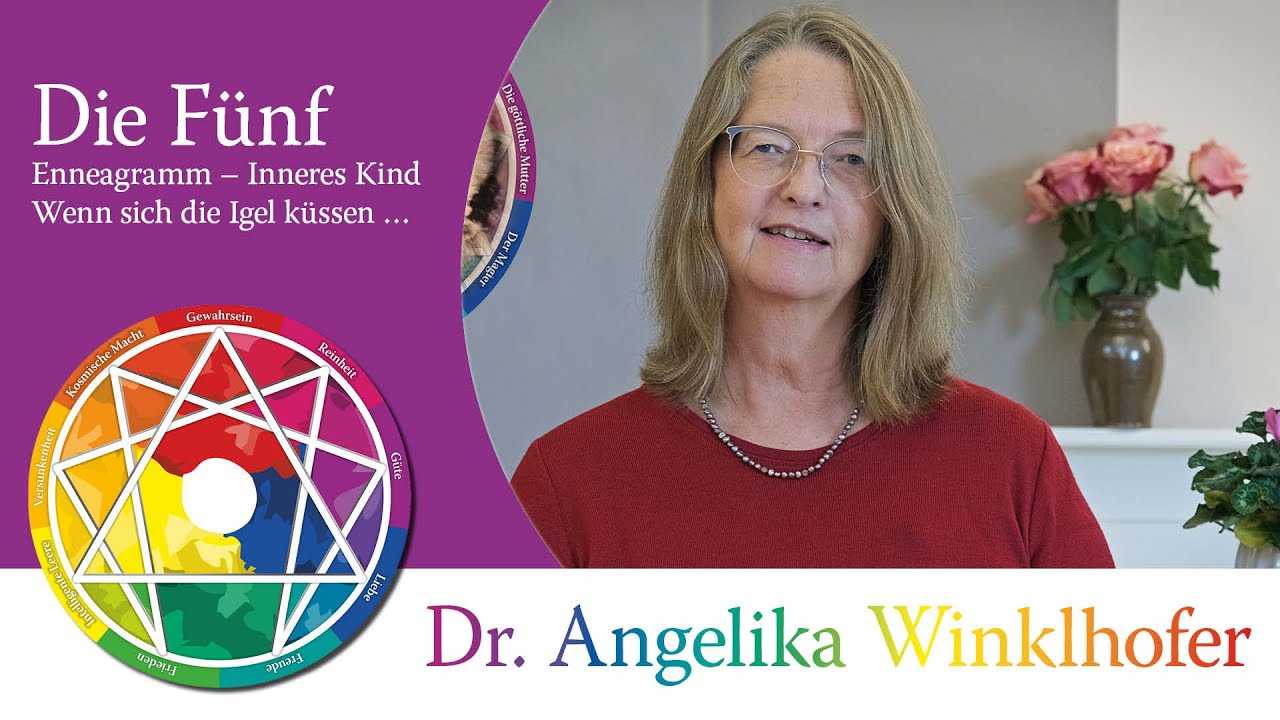 Die Fünf & das Innere Kind - Enneagramm mit Angelika Winklhofer – Wenn sich die Igel küssen …