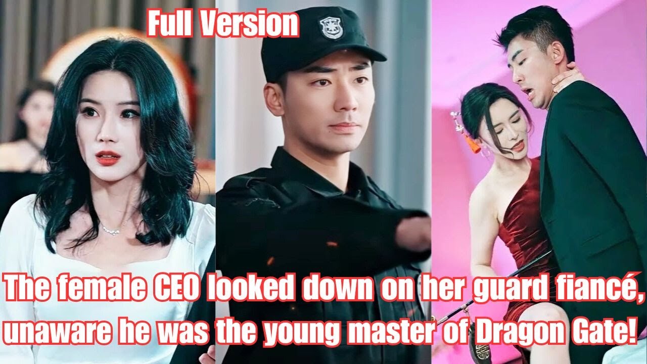 The female CEO looked down on her guard fiancé, unaware he was the young master of Dragon Gate!