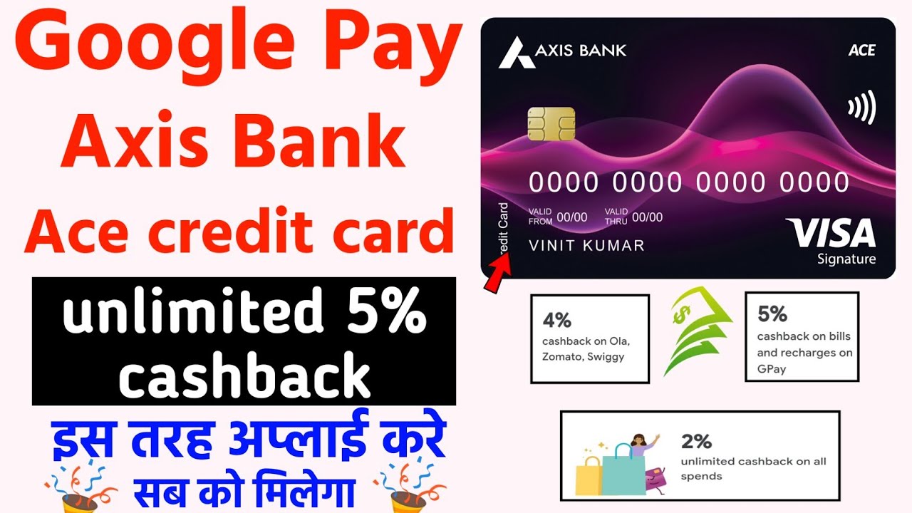 Google Pay axis Bank ace credit card apply online Axis Bank ace