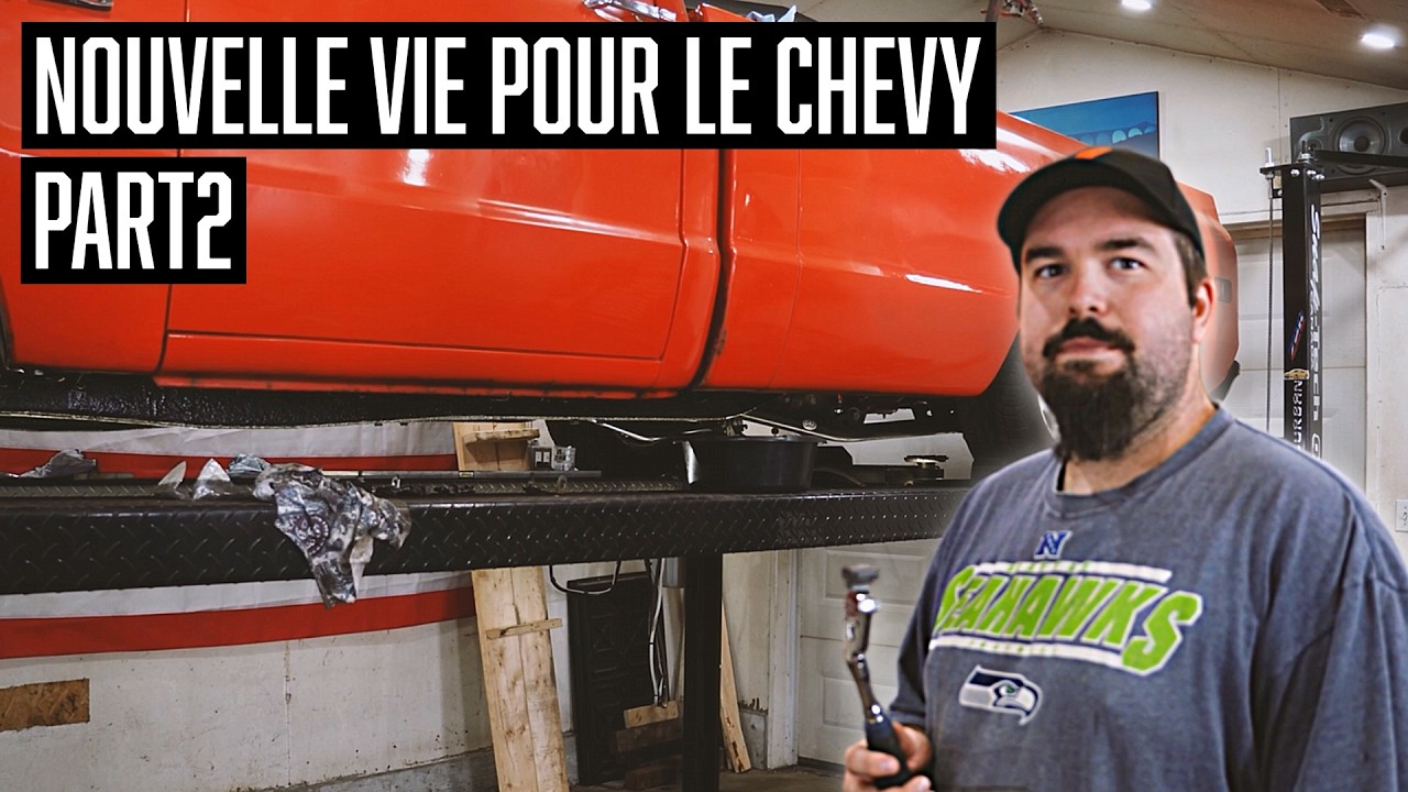 NOUVELLE VIE POUR LE CHEVY : PART 2