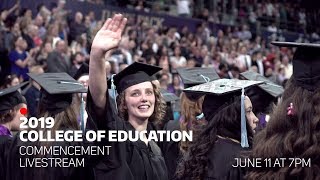 🔴 2019 College of Education Graduation livestream