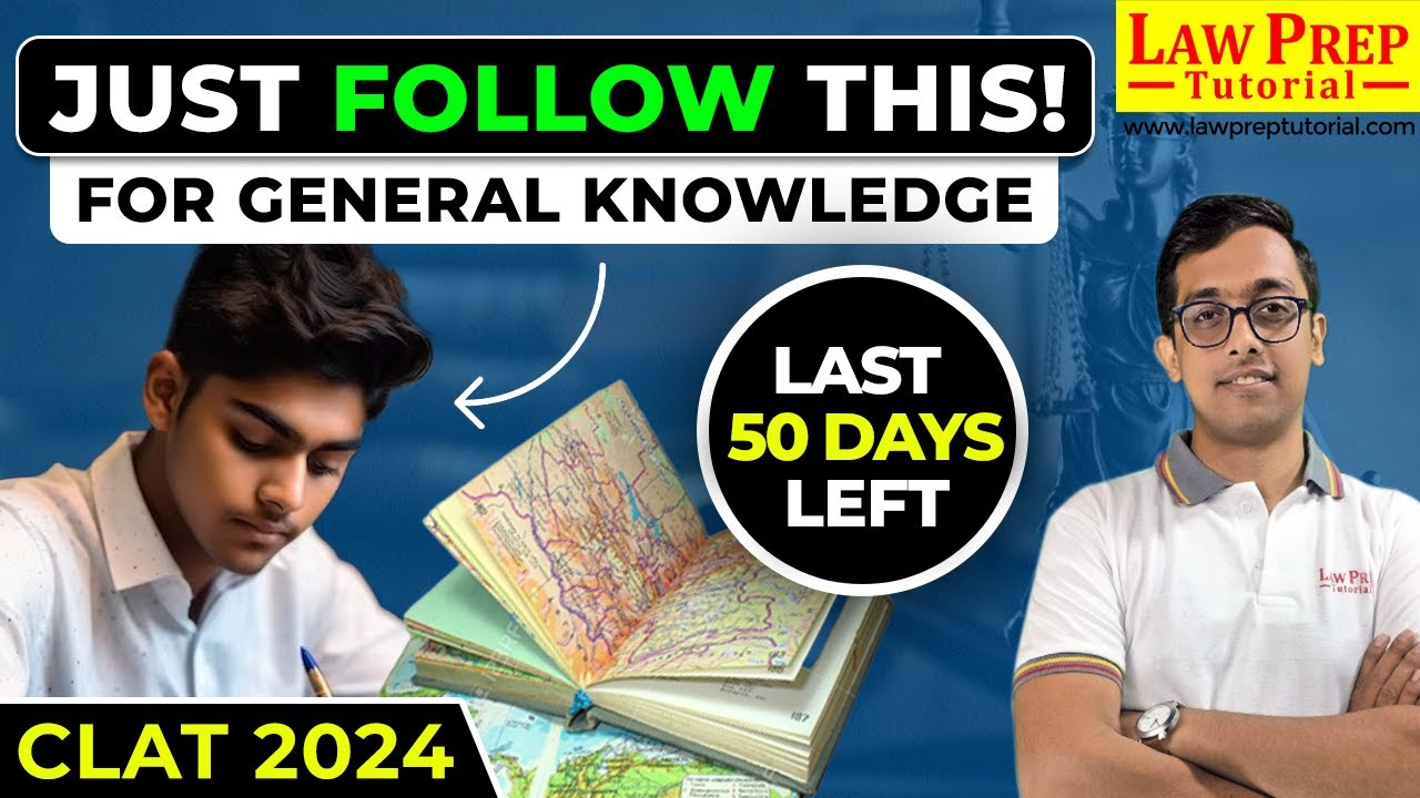 How to Prepare GK for CLAT 2024 in LAST 50 Days | GK Preparation ...