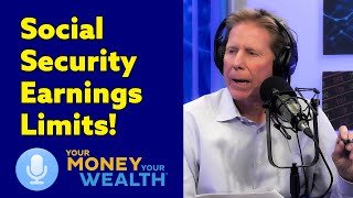 Social Security Earnings Limits Revisited