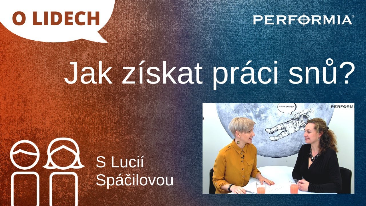 O LIDECH: Jak získat práci snů?