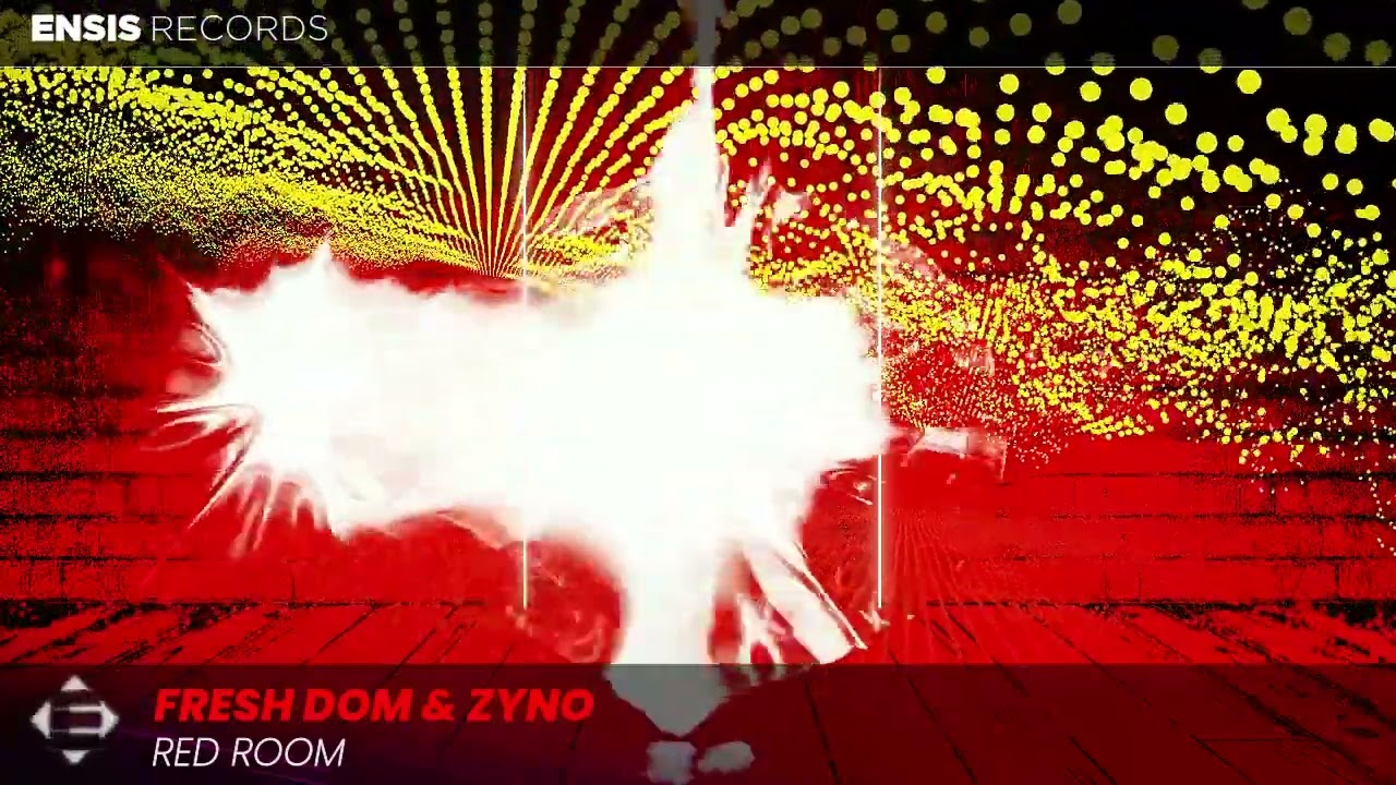 Fresh Dom & Zyno - Red Room (Original Mix) *OUT NOW*