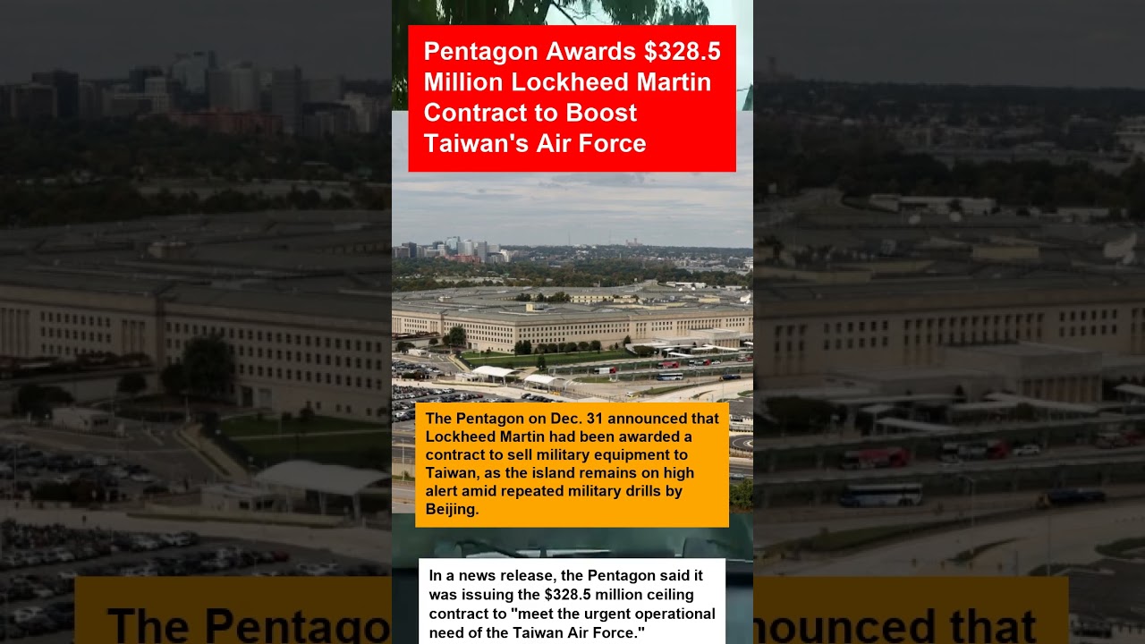 Pentagon Awards $328.5 Million Lockheed Martin Contract to Boost Taiwan’s Air Force