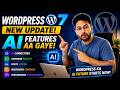 WordPress 7.0 Aa Gaya Hai | New AI Features + Big Updates