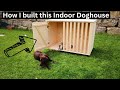 How to build an indoor dog house - Part 1 / 2