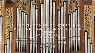 Prelude and Fugue on B A C H Prelude by Franz Liszt Haruhito Miyagi organ