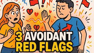 Run From an Avoidant If They Do These 3 Things (Red Flags You Must Not Ignore)