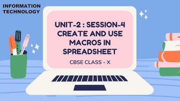 SESSION 4 : CREATE AND USE MACROS IN SPREADSHEET class10 CBSE LibreOffice (IT-402)- unit  2