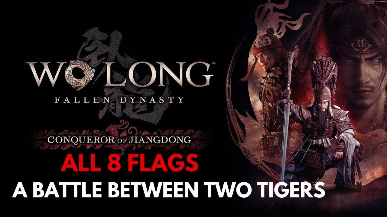 WO LONG: All flag Locations on A Battle Between Two Tigers (Conqueror of Jiangdong)