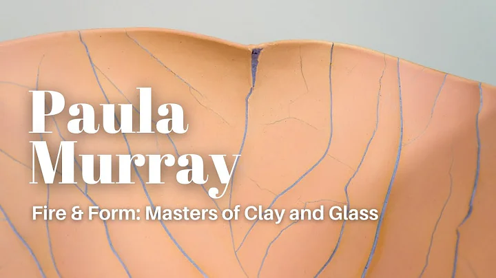 Paula Murray in Fire and Form: Masters of Clay and...