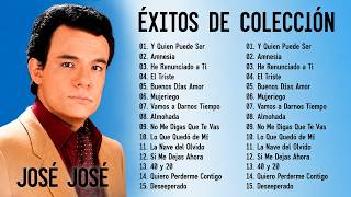 JOSÉ JOSÉ SUS MEJORES ÉXITOS 💔 LAS GRANDES CANCIONES DE JOSÉ JOSÉ 70S 80S 90S