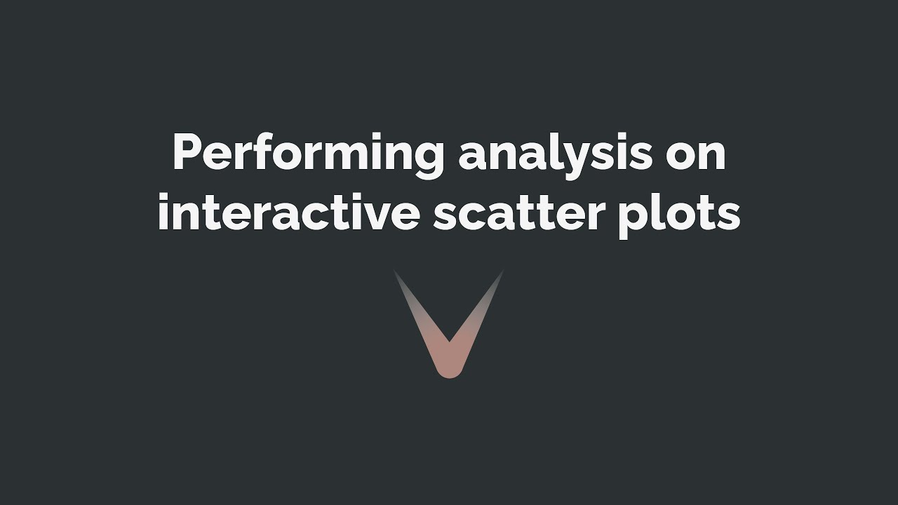 Performing analysis on interactive scatter plots - YouTube