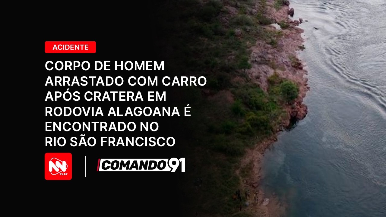 Corpo de homem que foi arrastado junto com carro após abertura de cratera em rodovia Alagoana aparec