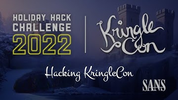 Hacking KringleCon [Sans Holiday Hack 2022]