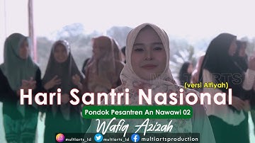 Hari Santri Nasional - Wafiq Azizah ( versi Alfiyah ) | Pondok Pesantren An Nawawi 02