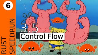 3.5 Control Flow | Rust Book Speedrun 6 [126]