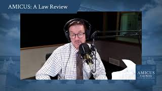 Amicus: A Law Review with Jim Santelle - May 30, 2026