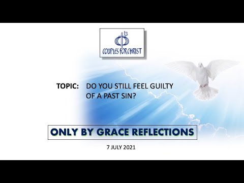 7 July 2021 - ONLY BY GRACE REFLECTIONS