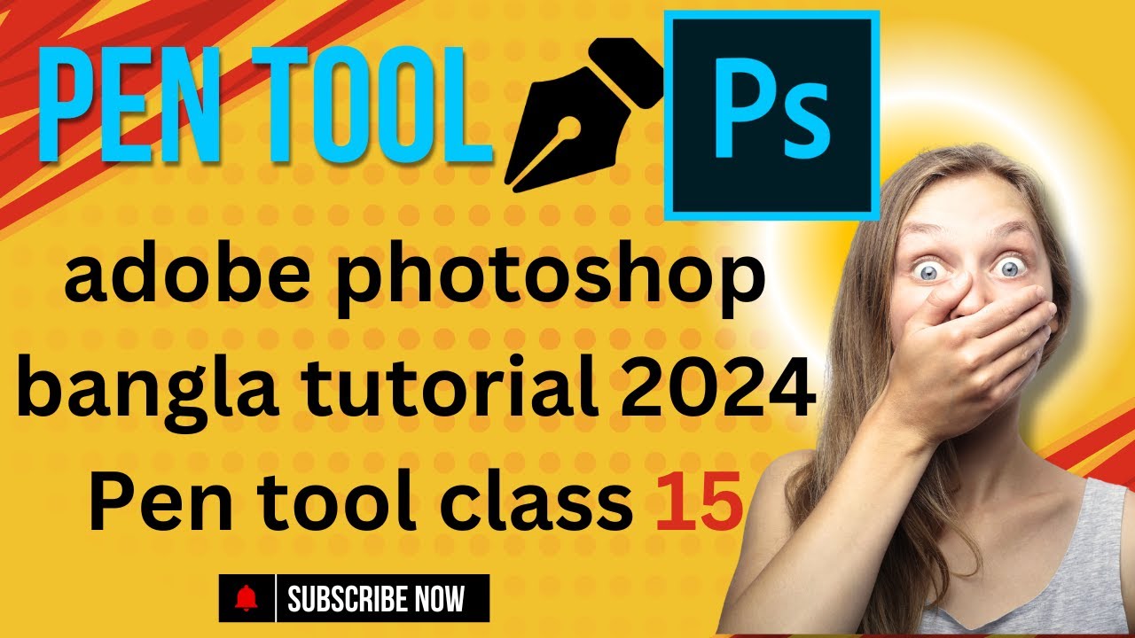 adobe photoshop bangla tutorial 2024 pen tool class 15
