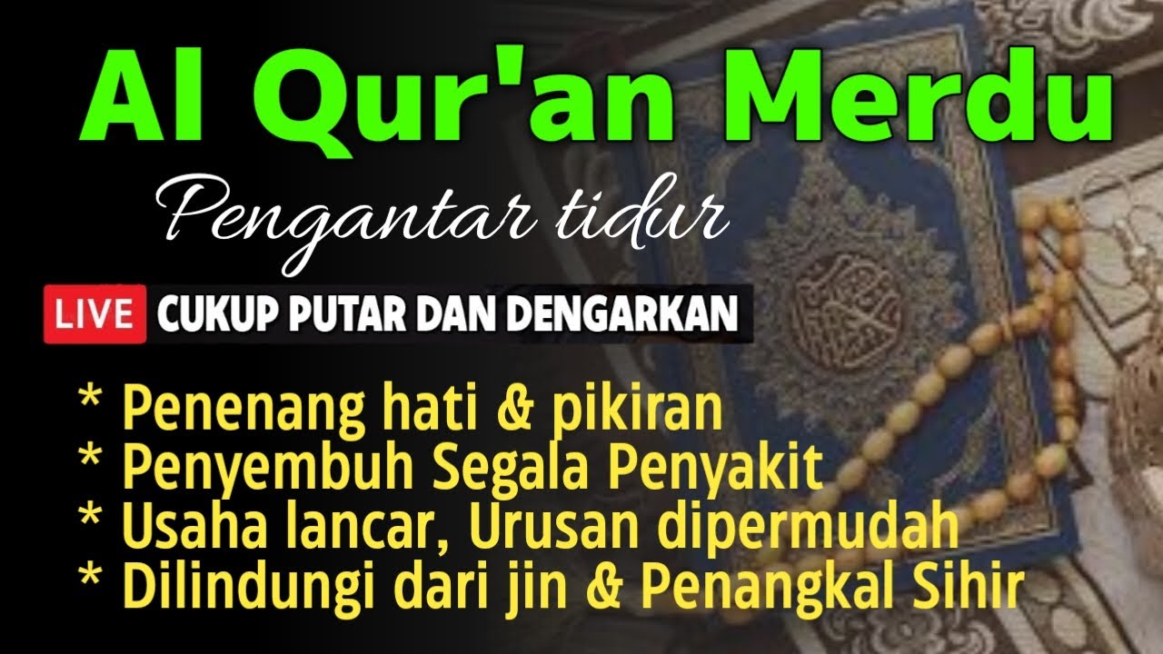 MUROTTAL ALQURAN MERDU PENGANTAR TIDUR,Ayat suci al quran pengantar tidur | Ngaji Merdu