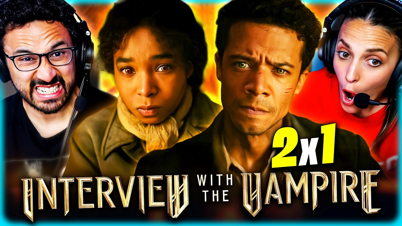THESE OLD WORLD VAMPIRES ARE ABSOLUTELY TERRIFYING – INTERVIEW WITH THE VAMPIRE S2E1 REACTION