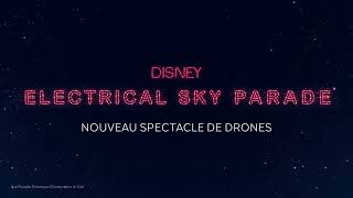 Disneyland Paris - Disney Electrical Sky Parade