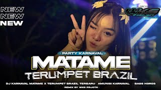 DJ KARNAVAL MATAME X TERUMPET BRAZIL ‼️ STYLE PARTY GAYENG VIRAL TIKTOK