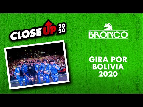 Bronco Close Up, Gira por Bolivia 2020