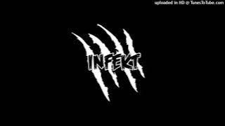 INFEKT - My Name Is