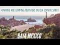 ISLA ESPIRITO SANTO, MEXICO | Kayaking and Camping Adventure from La Paz, Baja Mexico