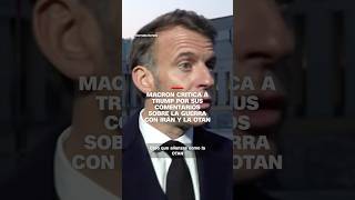 Macron criticizes Trump for his comments on the war with Iran and NATO