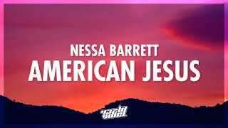 Nessa Barrett - american jesus (Lyrics) | you know all my secrets american jesus (432Hz)