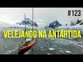 Como é velejar até a Antártida?  | #SAL #123