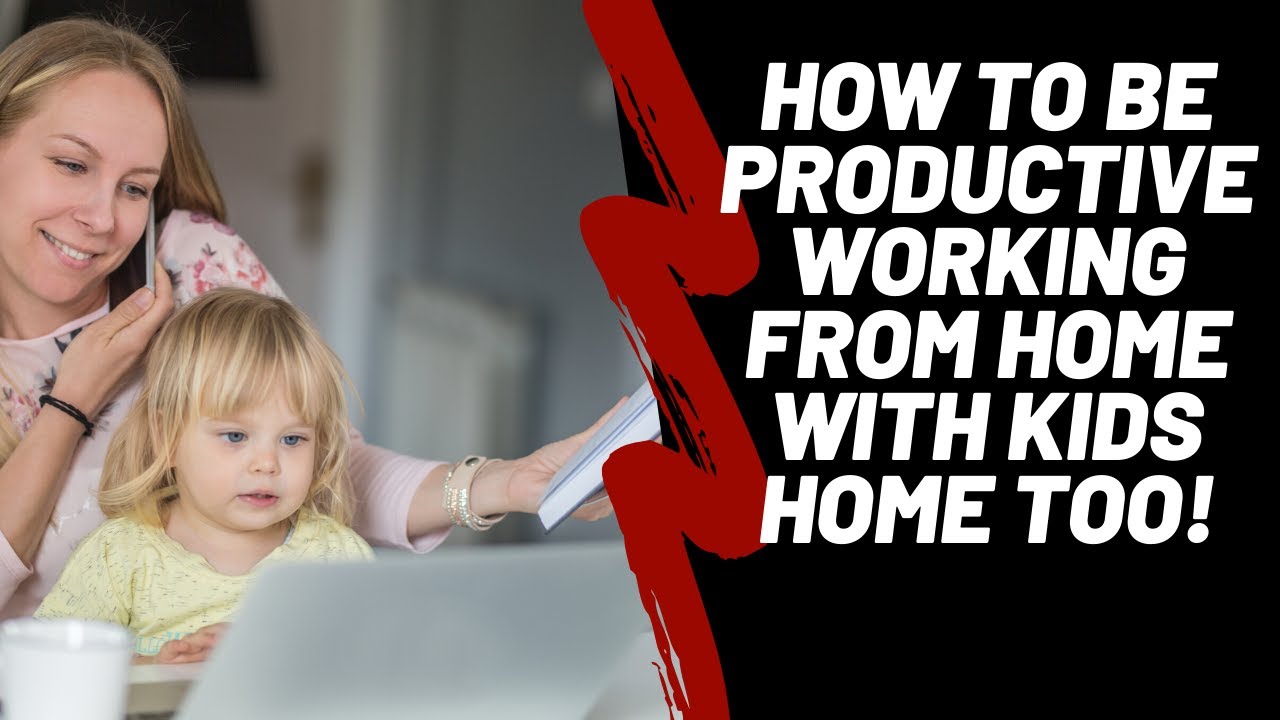 Be Productive Working at Home with Kids at your Side // Tips from an ...