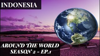 Ep. 1 - Indonesia | Around The World | Season 2 | S2E1 | Must Watch