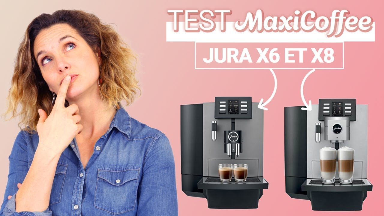 JURA X6 ET X8 Machine à café grain Pro Le Test MaxiCoffee YouTube