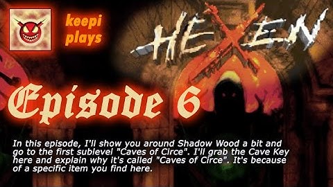 Hexen walkthrough 6/24 | Shadow Wood | Caves of Circe