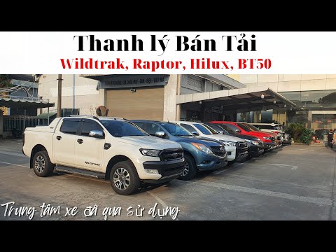 Video ✅ Thanh lý dàn Bán Tải : Wildtrak, Raptor , Bt50,... - youtube