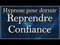 Hypnose pour reprendre confiance en dormant