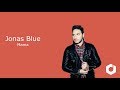 Jonas Blue - Mama Lyrics