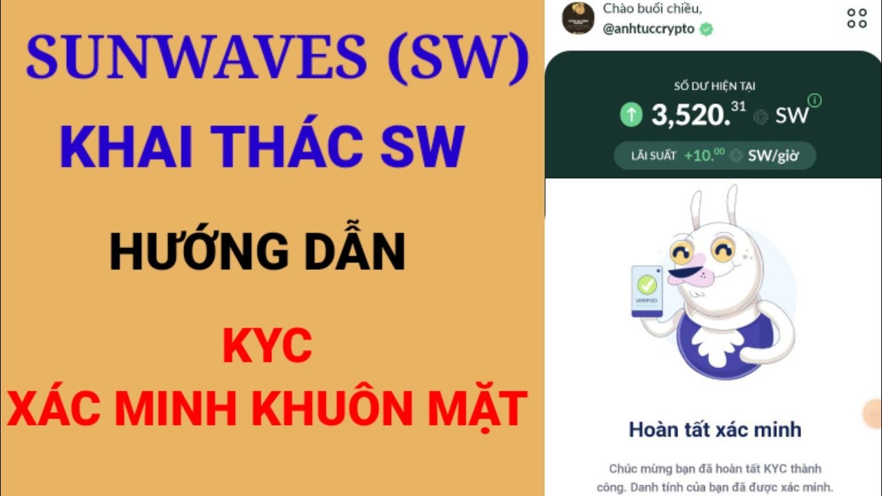 SUNWAVES (SW) KHAI THÁC SW HƯỚNG DẪN KYC KHUÔN MẶT | ANH TÚC CRYPTO