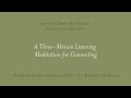 A threeminute listening meditation for connecting