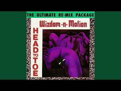Wizdom-N-Motion — Head to Toe (Dance Hall of Fame Mix)