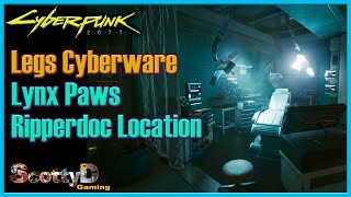 Cyberpunk Lynx Paws Location Where to Find Best Silent Legs Cyberware Ripperdoc