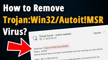 How to Remove Trojan:Win32/Autoit!MSR? [ Easy Tutorial ]